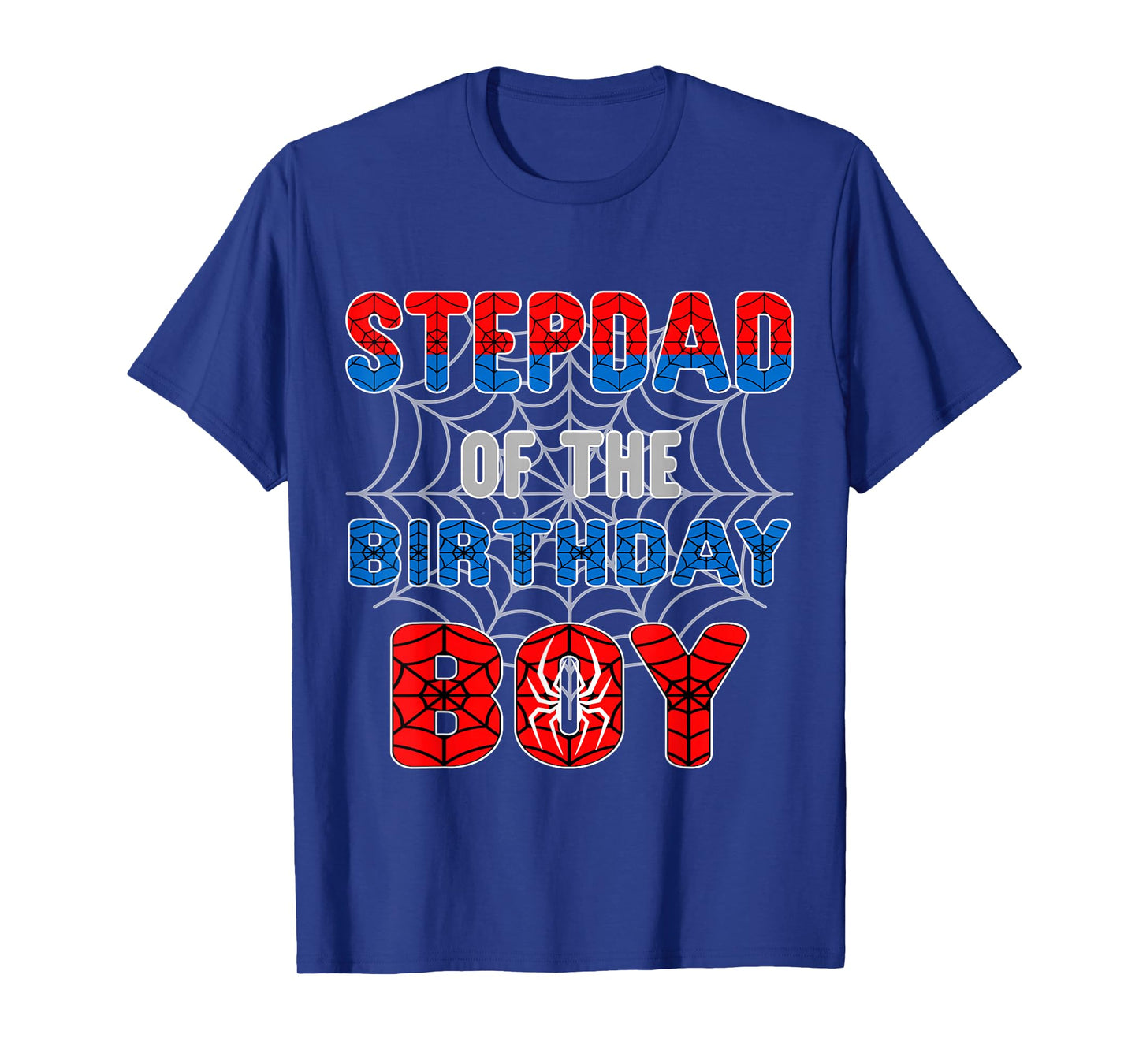 Spider Web Birthday Party Stepdad of The Birthday Boy T-Shirt