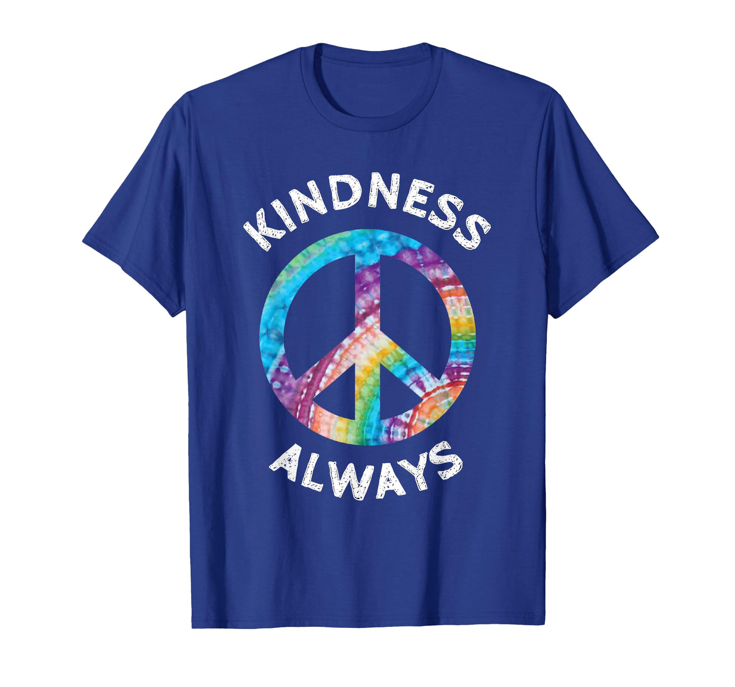 KINDNESS ALWAYS TIE DYE PEACE SIGN SPREAD JOY T SHIRT T-Shirt