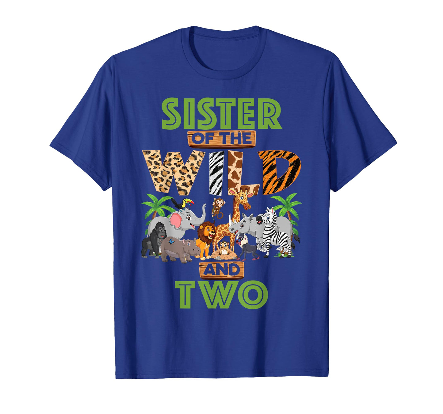 2nd Birthday Zoo Safari Jungle Sister Of The Wild and Two T-Shirt