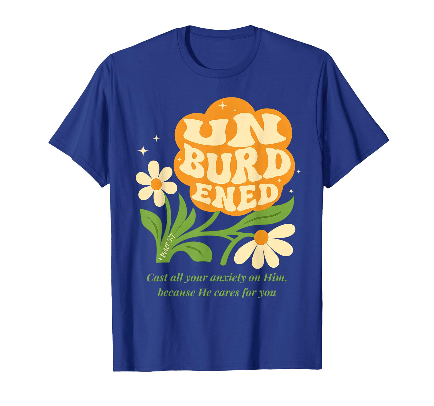 Unburdened Christian Bible Verse 1 Peter 5 7 Boho Flower 70s T-Shirt