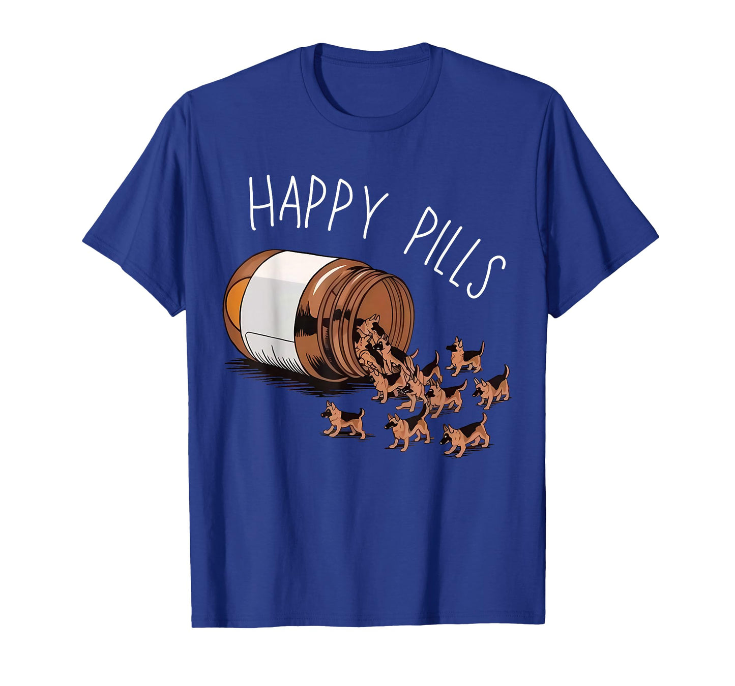 Happy Pills German Shepherd Dog Lovers T-Shirt