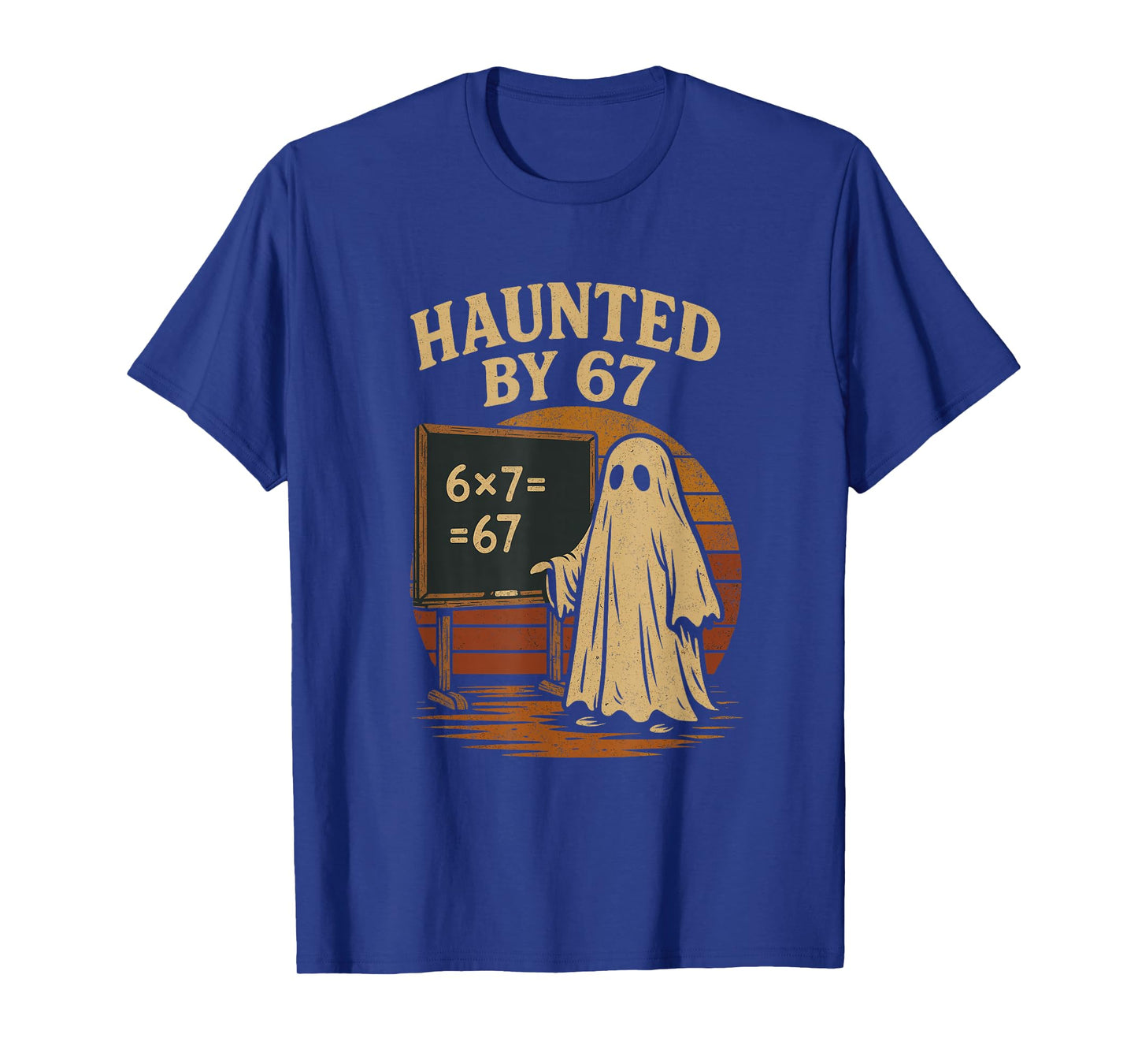Haunted by 67 Ghost Math Joke Student Halloween Nerd Teacher T-Shirt