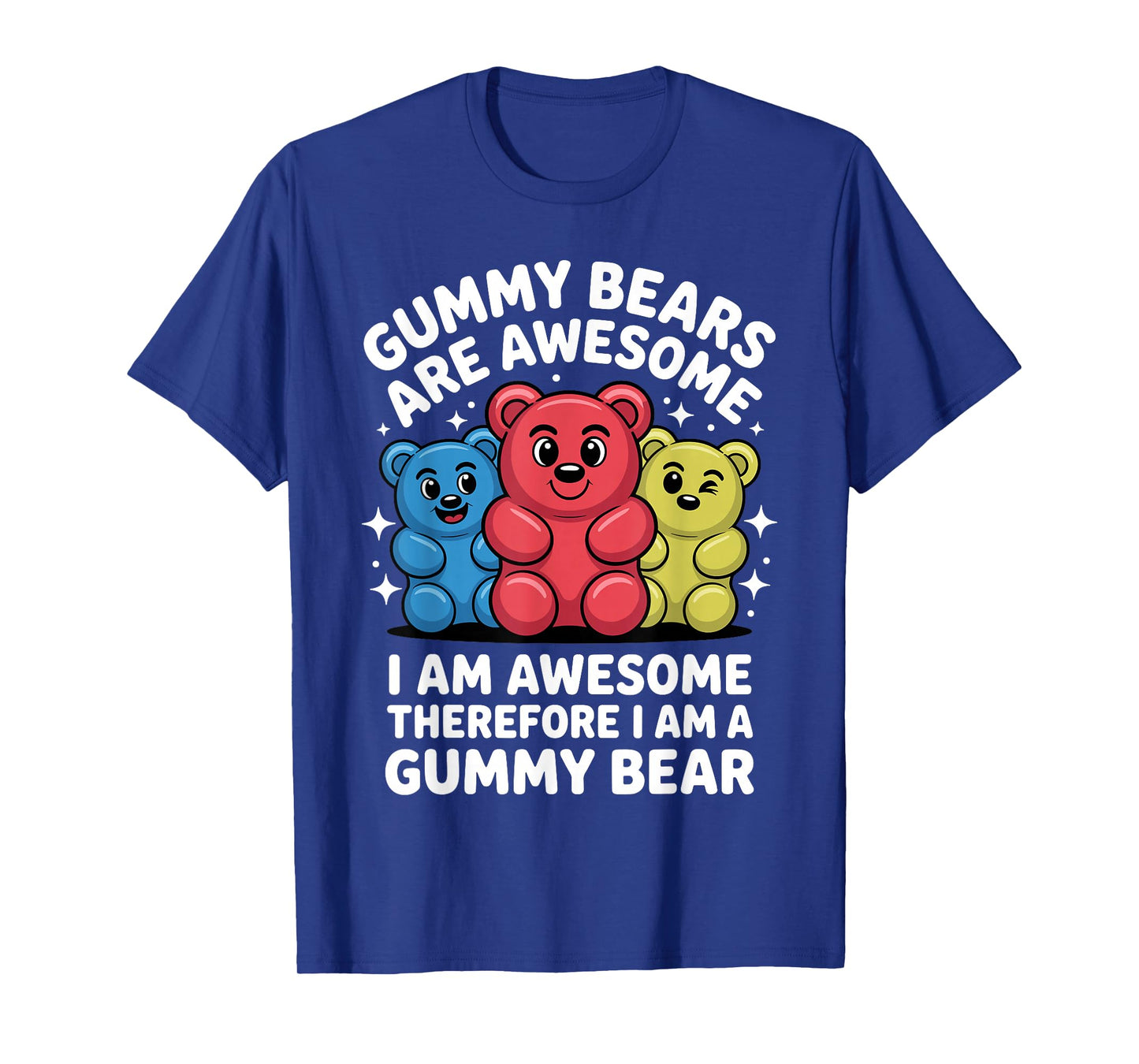 Funny Gummy Bear Design for Men Women Kids Gummy Bear Lovers T-Shirt