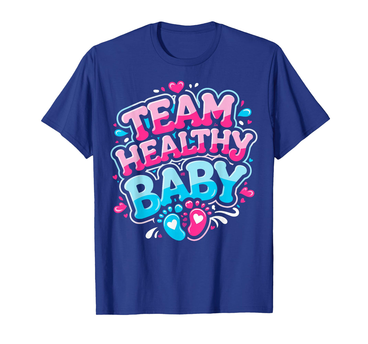 Team Healthy Baby Baby Gender Reveal Party T-Shirt