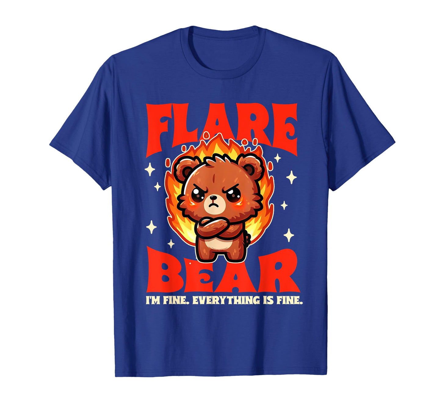 Chronic Illness Flare Bear I'm Fine Everything That Fine T-Shirt