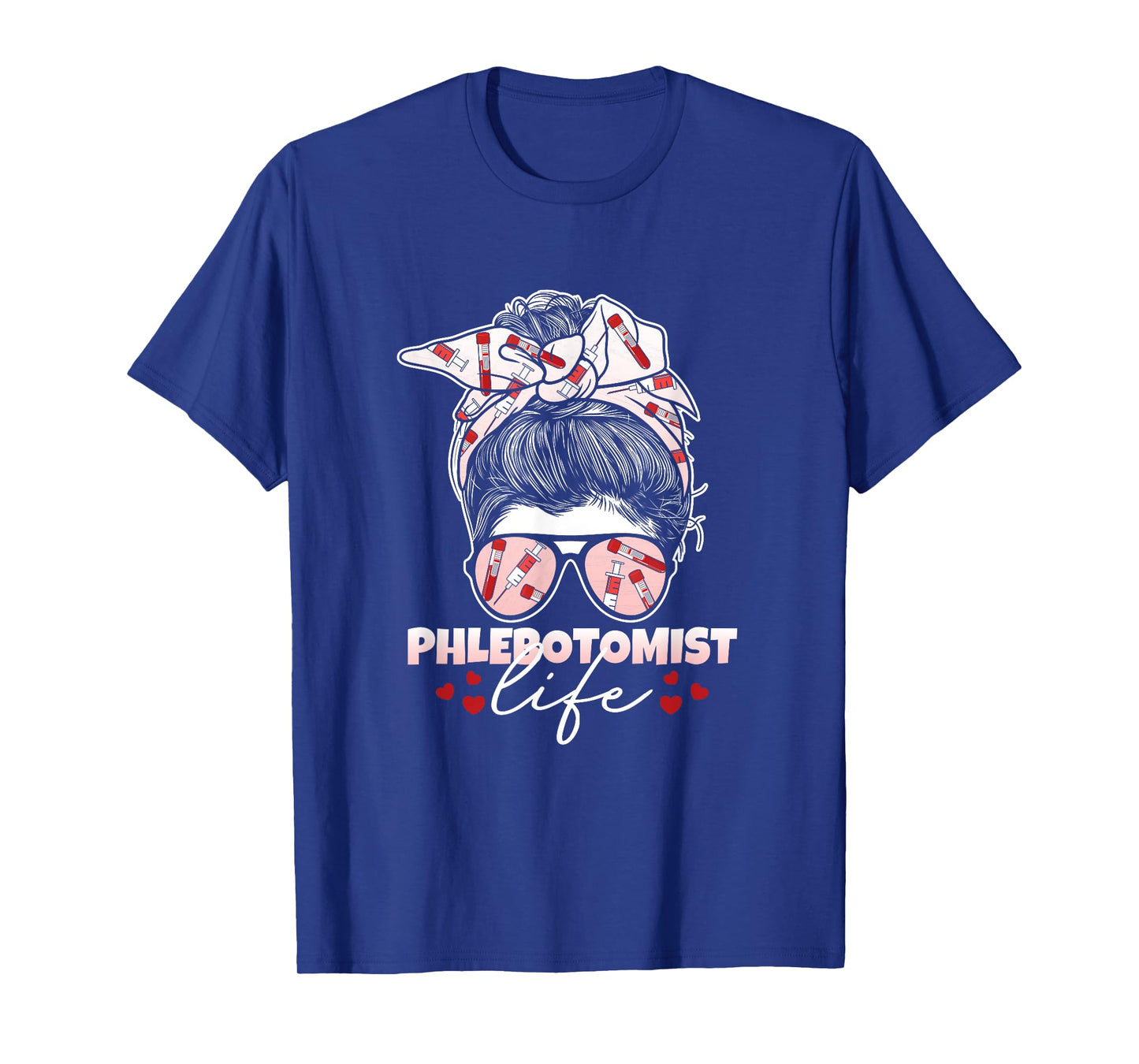 Phlebotomist Life Messy Bun Women Nurse Phlebotomy T-Shirt