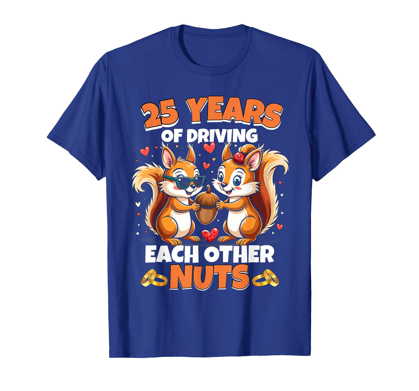 25th Wedding Anniversary 25 Years Of Driving Each Other Nuts T-Shirt