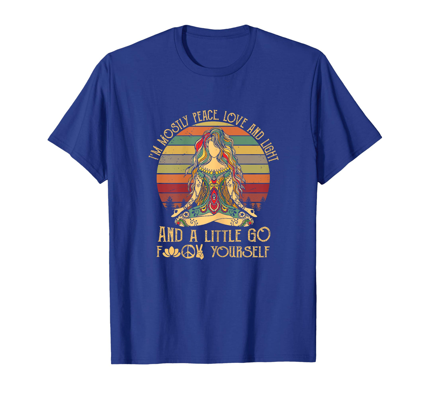 I'm Mostly Peace Love And Light & A Little Go Good Citizen T-Shirt