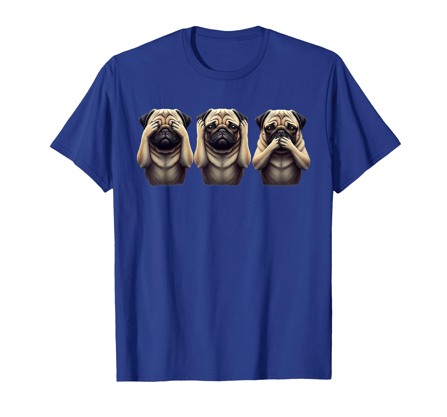 Cute See No Evil Hear No Evil Speak No Evil Three Pug T-Shirt