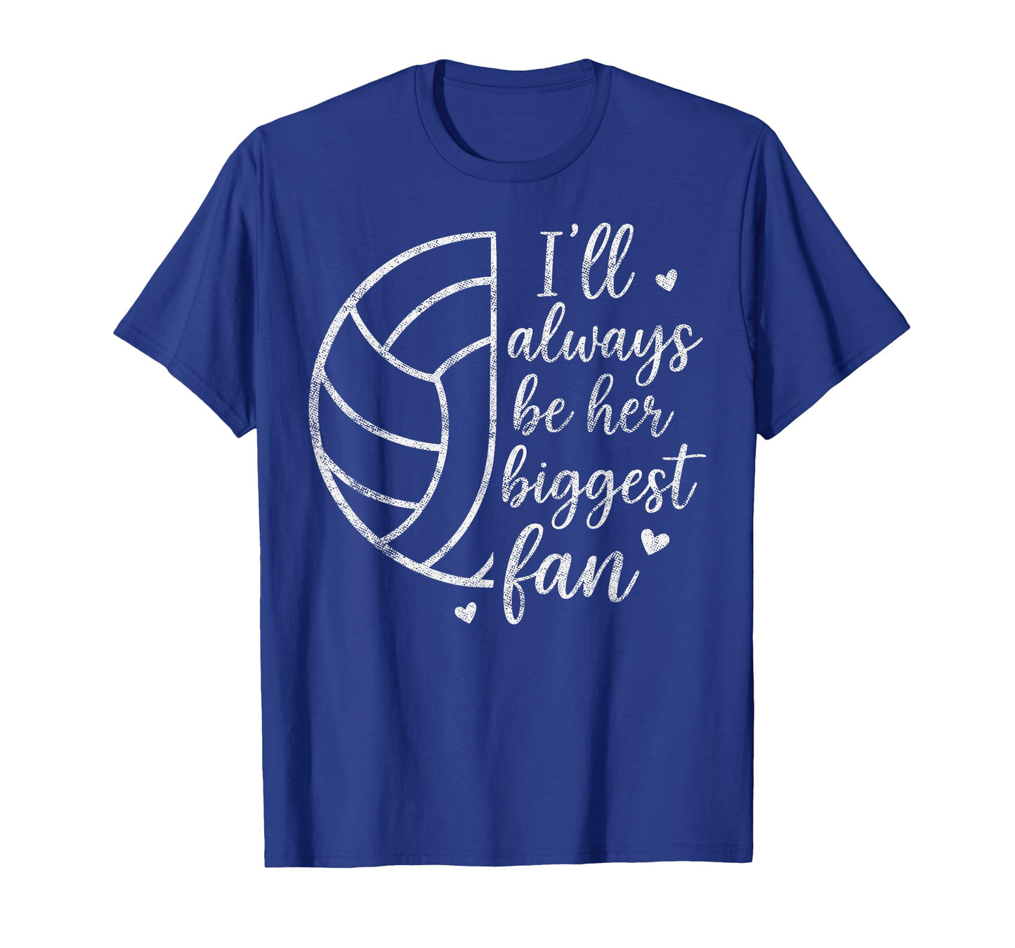 I'll Always be Her Biggest Fan Tee Volleyball Girl Dad Mom T-Shirt