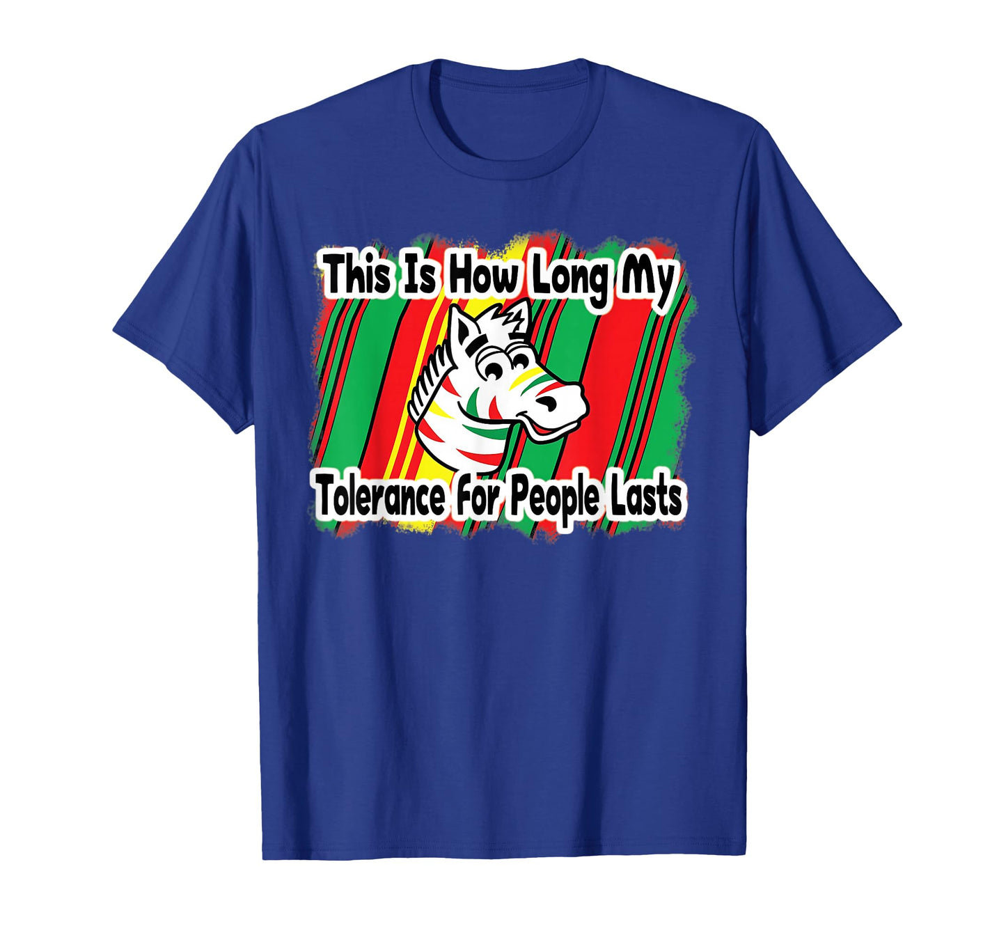 This Is How Long My Tolerance for People Lasts T-Shirt