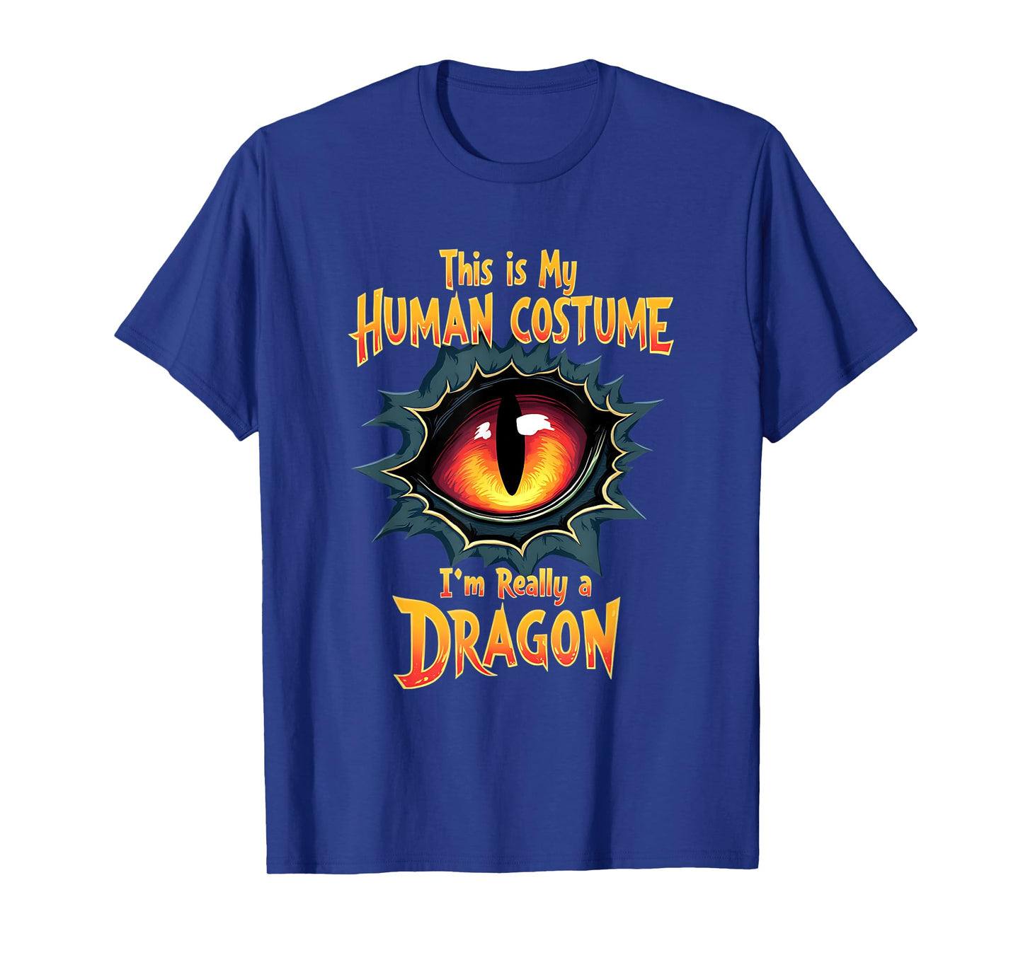 This Is My Human Costume I'm Really A Dragon Halloween T-Shirt