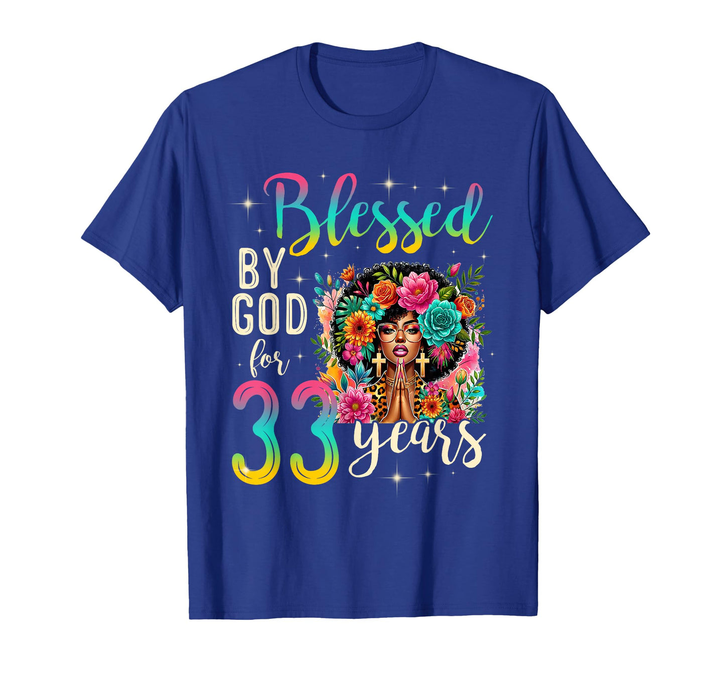 Black Girl Blessed by God for 33 Years Christian Birthday T-Shirt