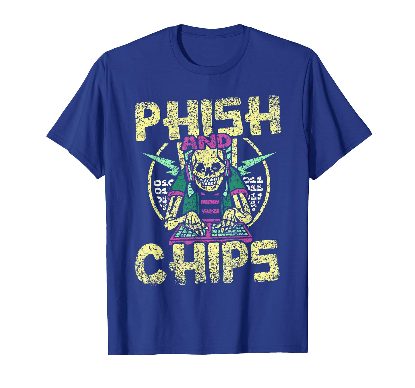 Phish And Chips Hacking Hack It Computer Hacker T-Shirt