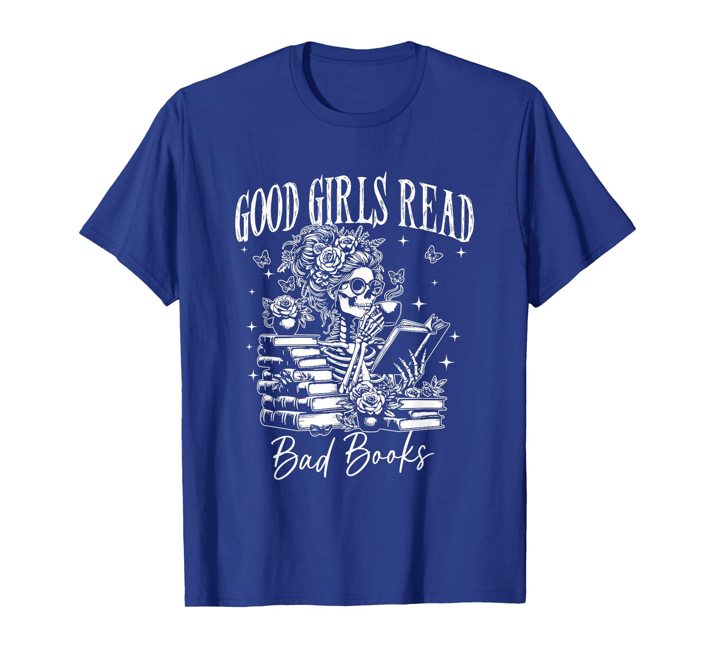 Good Girls Read Bad Books, Funny Smut Reader Dark Romance T-Shirt