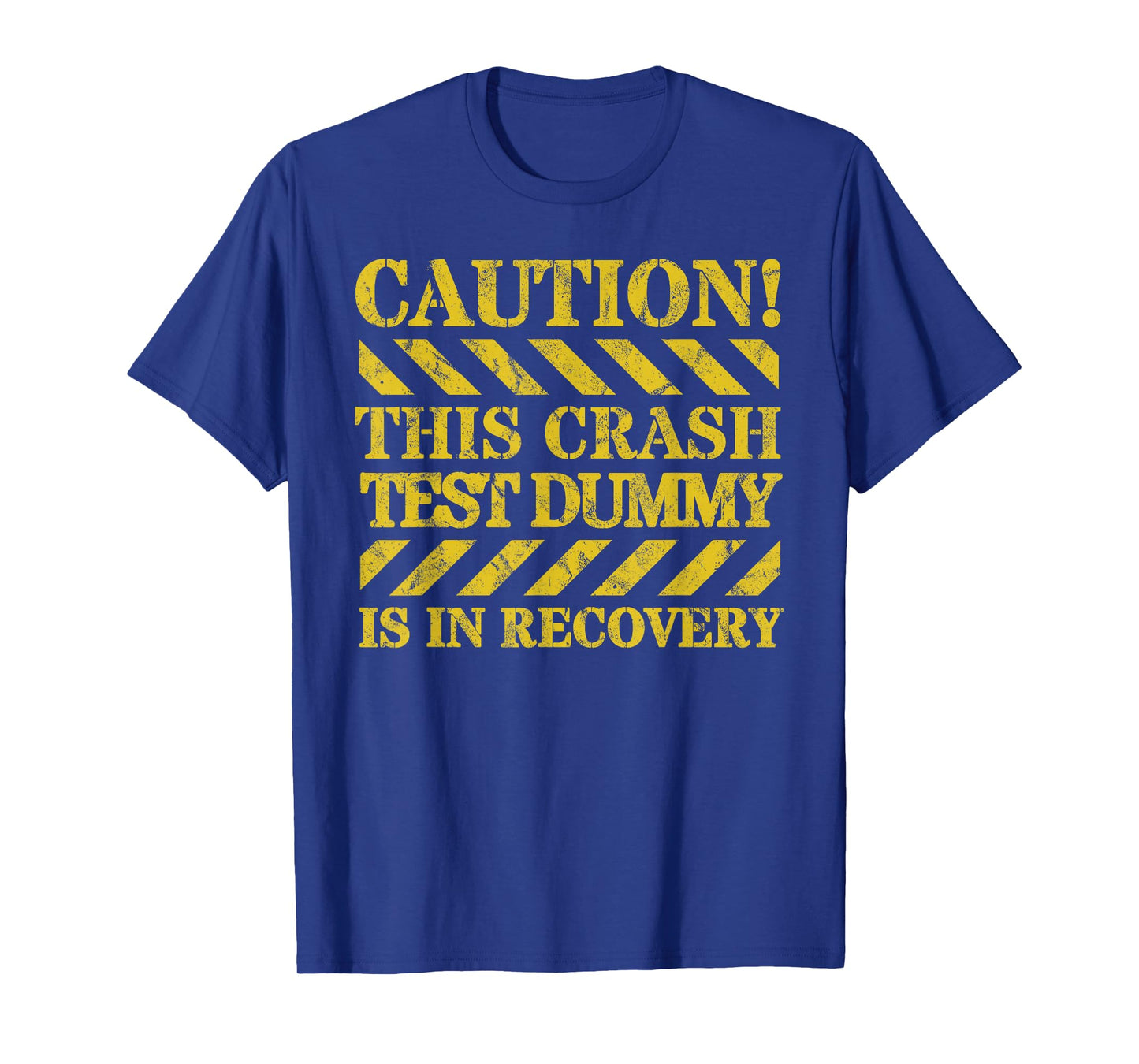 Car Crash, Broken Bone Or Surgery Recovery Apparel Crash Test Dummy Recovery T-Shirt