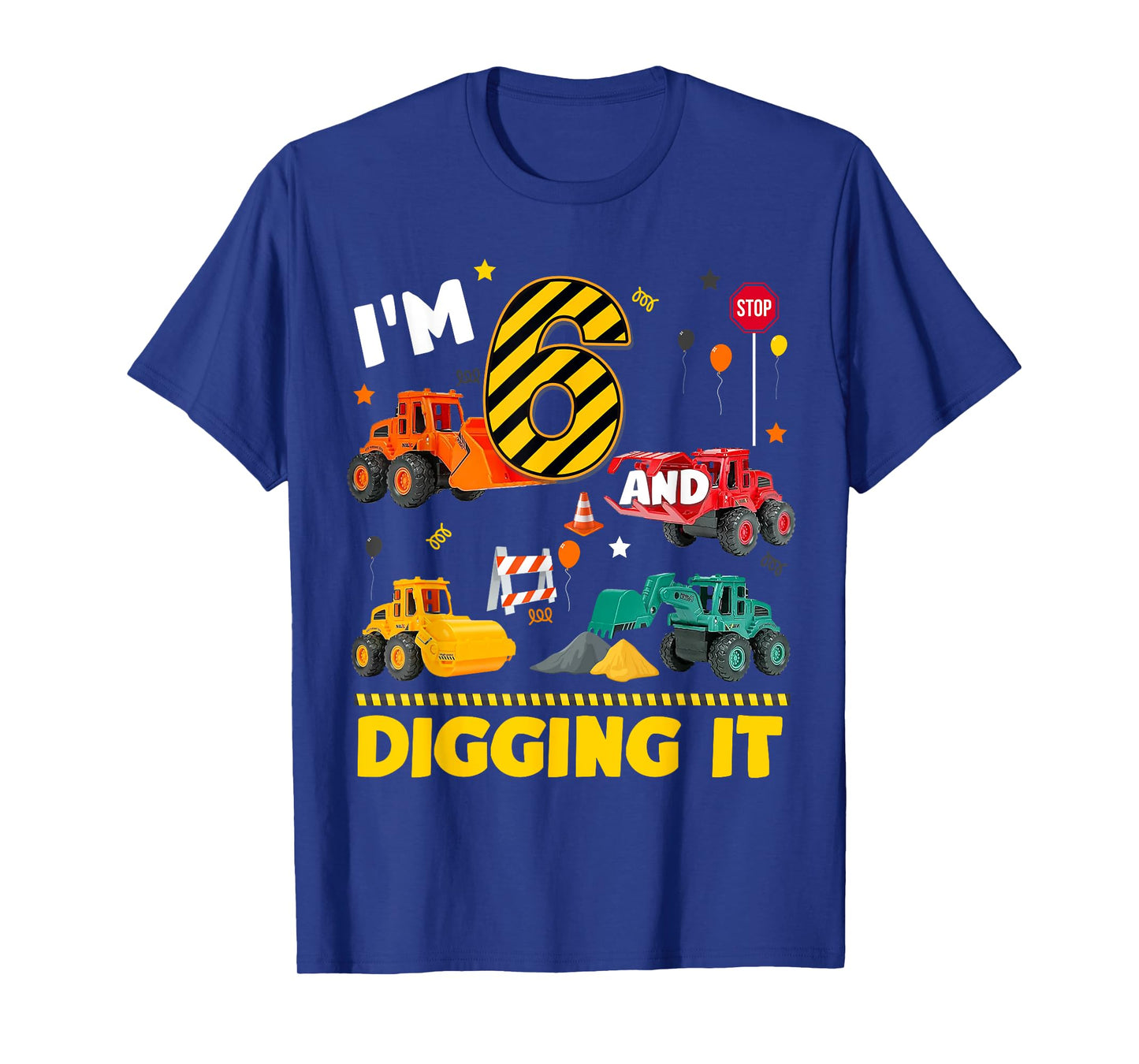 6th Birthday Construction Boy I'm 6 Years Old And Digging It T-Shirt