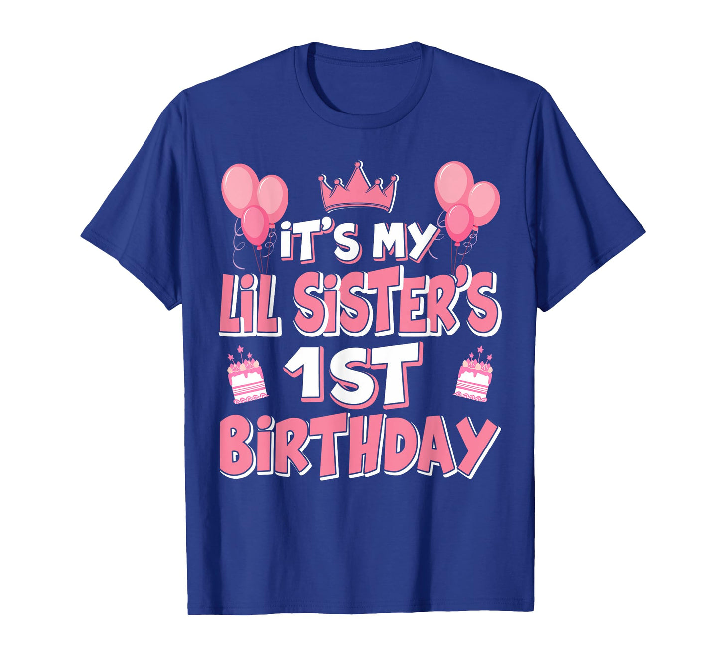 Balloons It's My Lil Sister's 1st Birthday 2024 1 Years Old T-Shirt