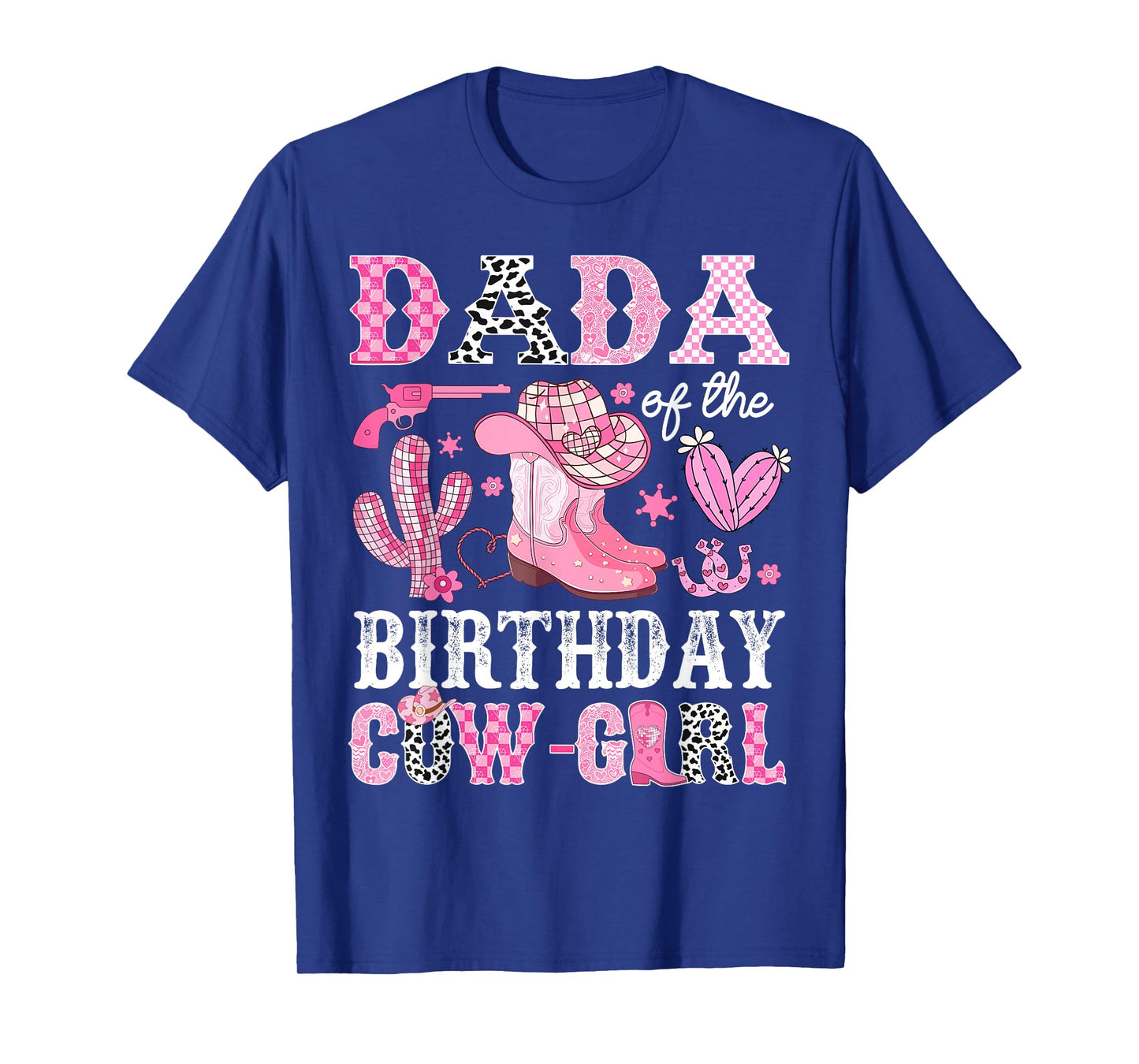 Dada Of The Birthday Cow-Girl Rodeo Cowgirl Bday T-Shirt