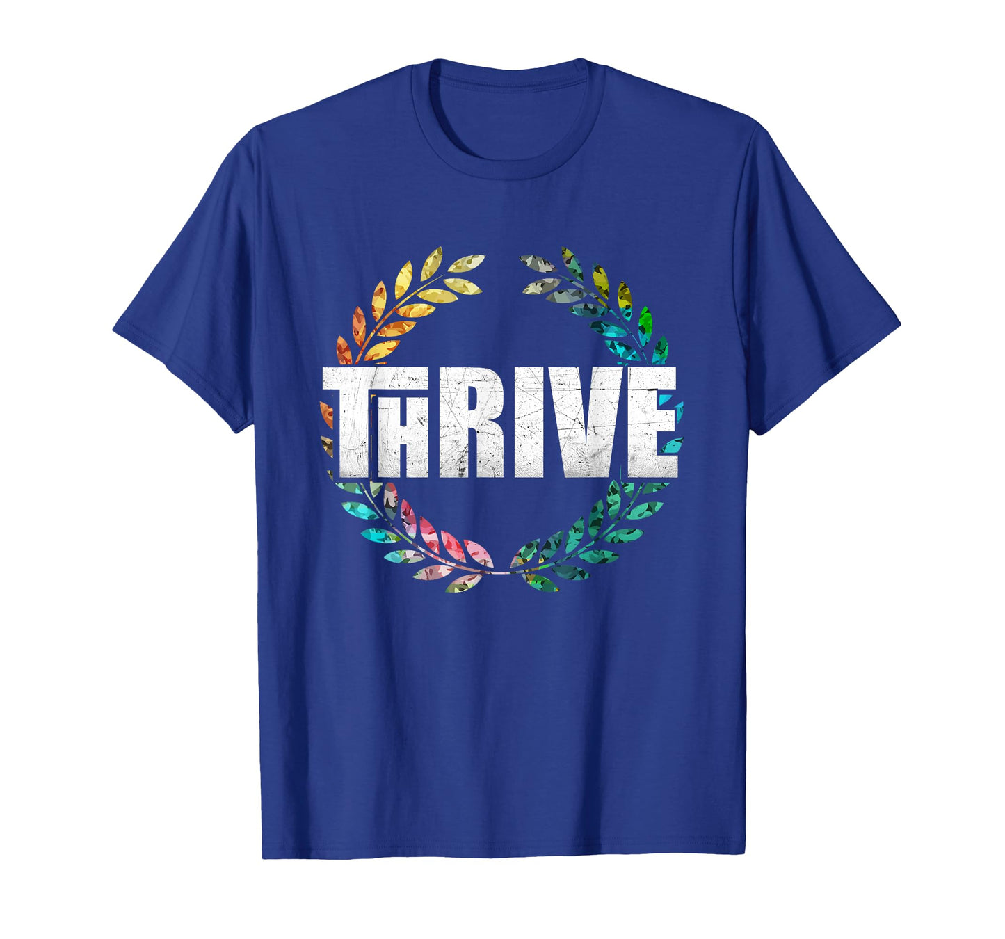 Thrive T-Shirt T-Shirt