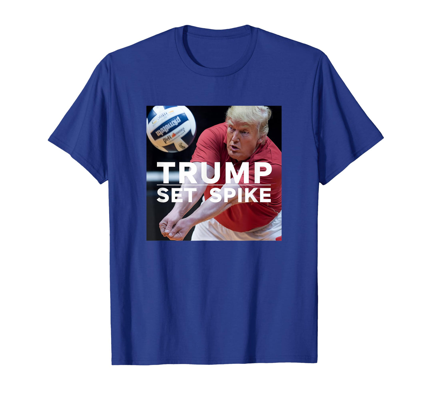 Trump Set Spike Funny Political Volleyball Player Humor Meme T-Shirt
