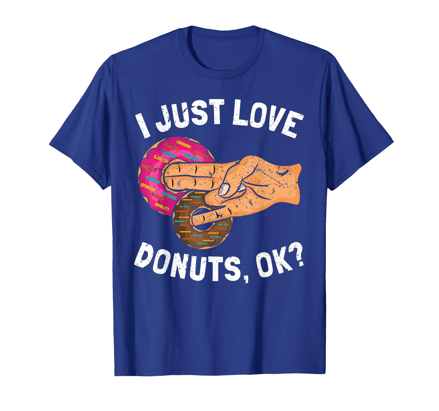 I Just Love Donuts Okay Two In The Pink T-Shirt