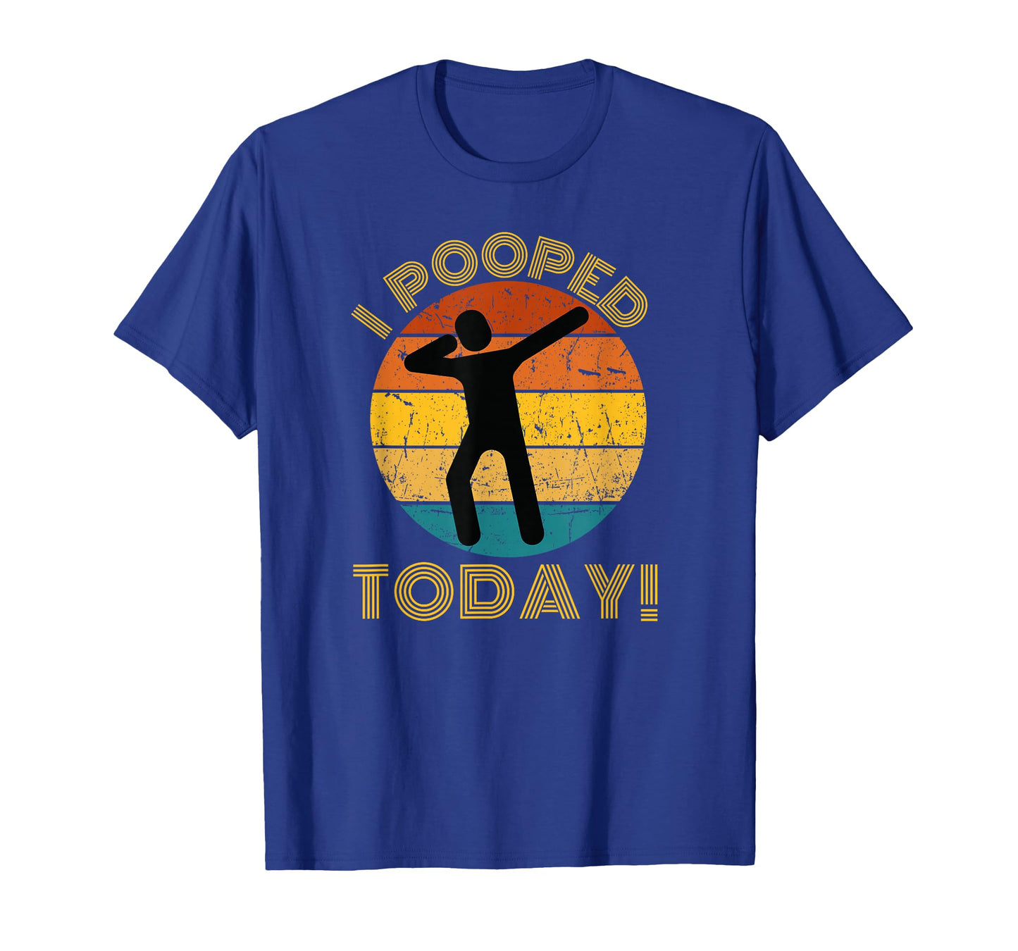 I Pooped Today: Retro Dabbing Poop Tee, Sarcastic Fun T-Shirt