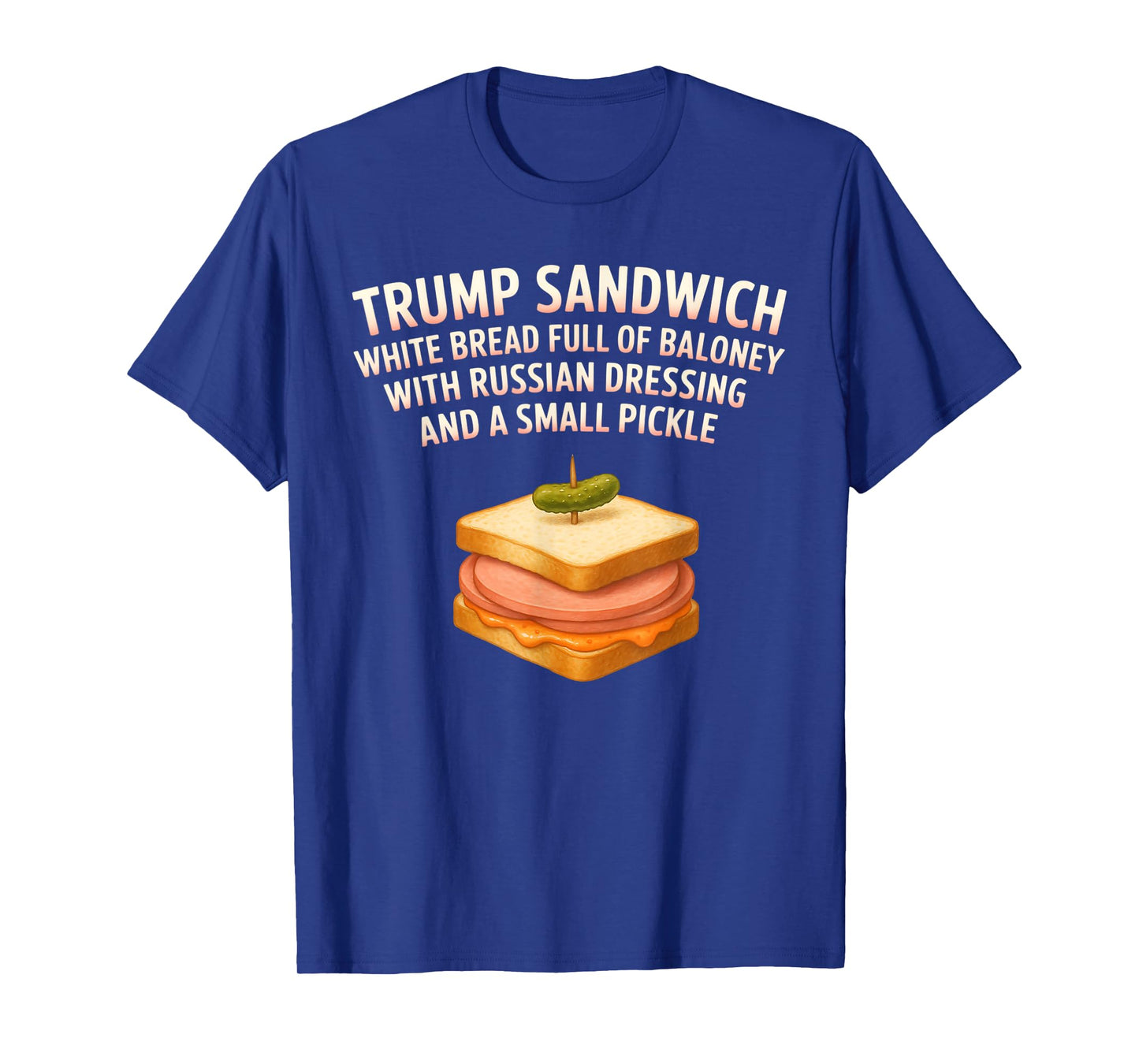 Anti Trump Sandwich Sign Funny Donald T-Shirt