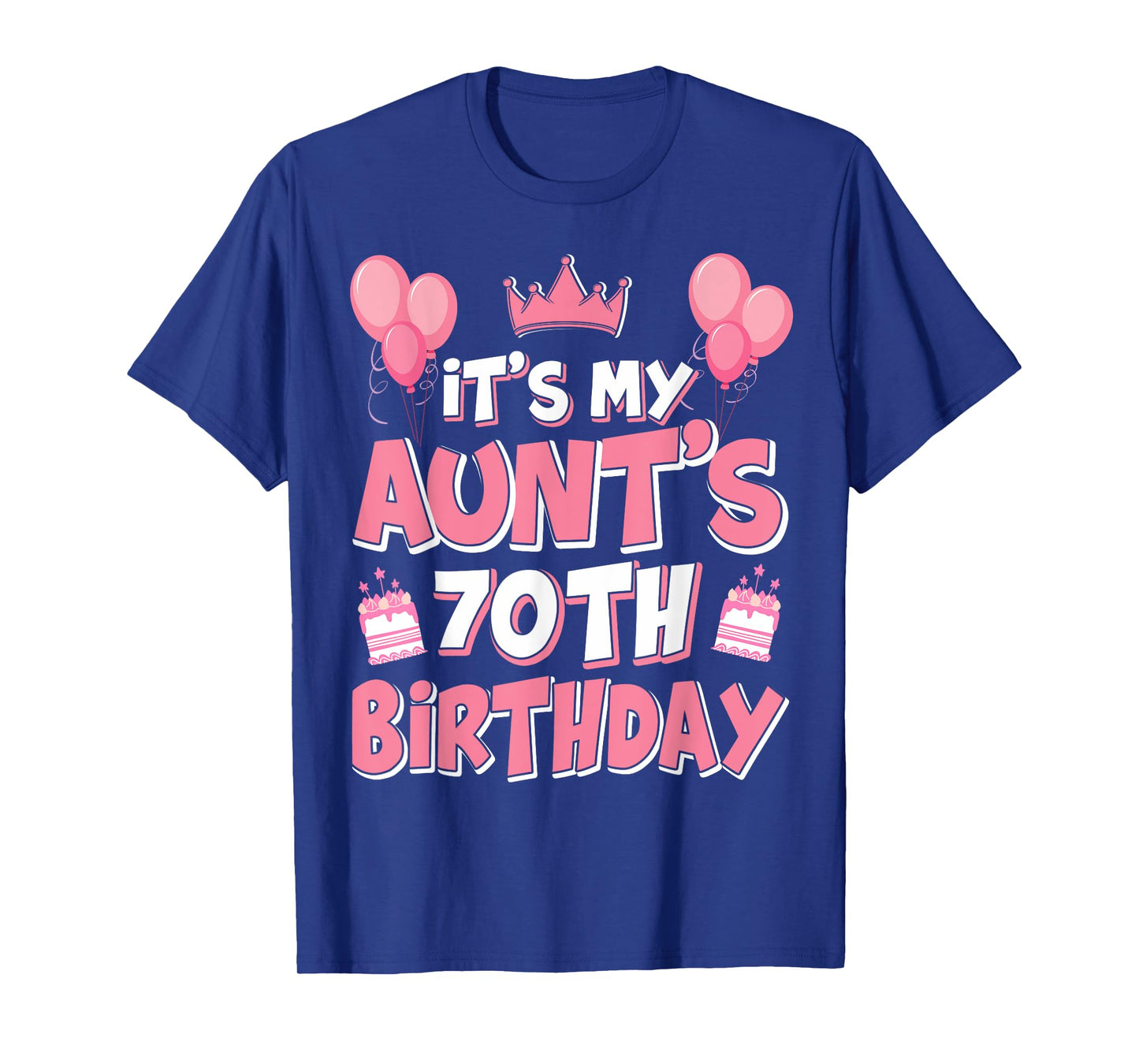 Balloons It's My Aunt's 70th Birthday 1955 70 Years Old T-Shirt