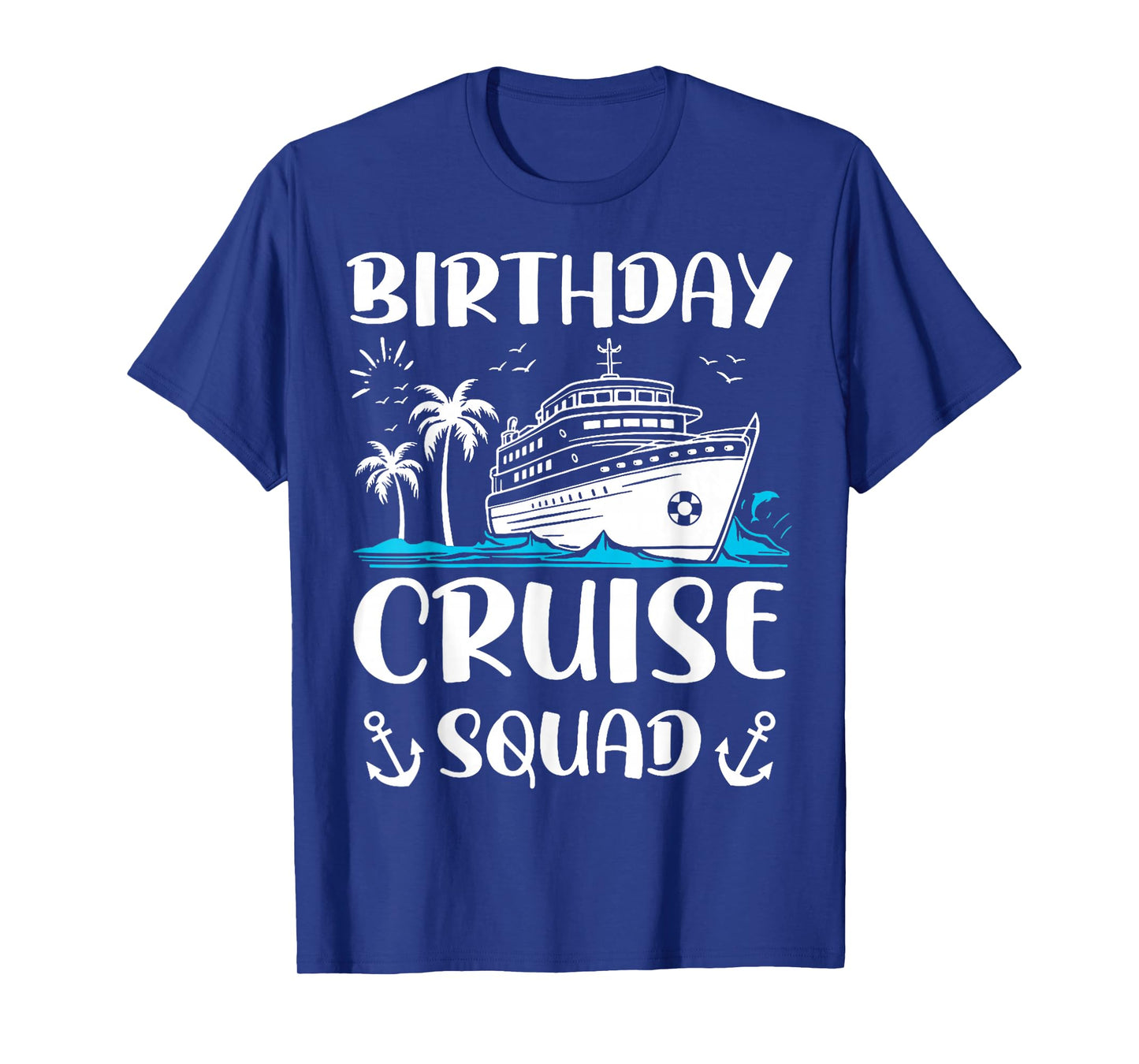 Birthday Cruise Squad Birthday Party Crew T-Shirt