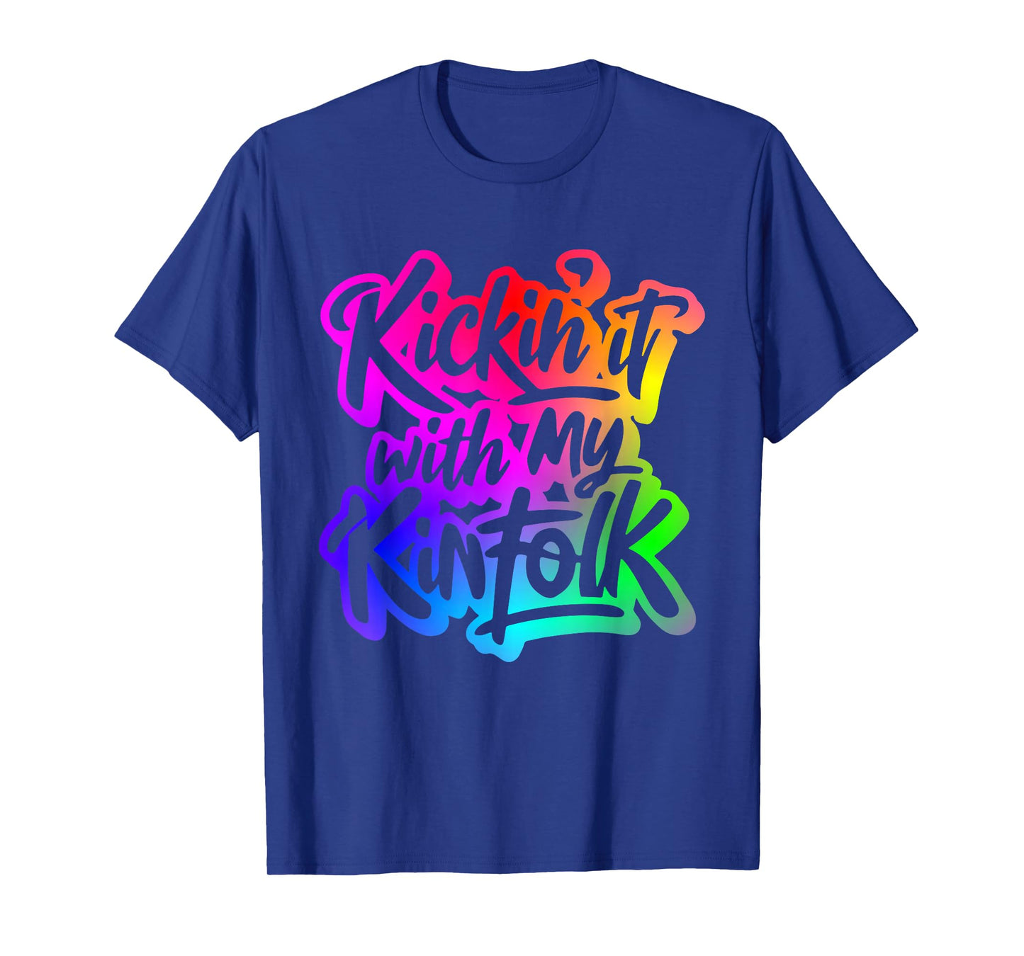 Kickin' It With My Kinfolk Funny Family Reunion Tee T-Shirt