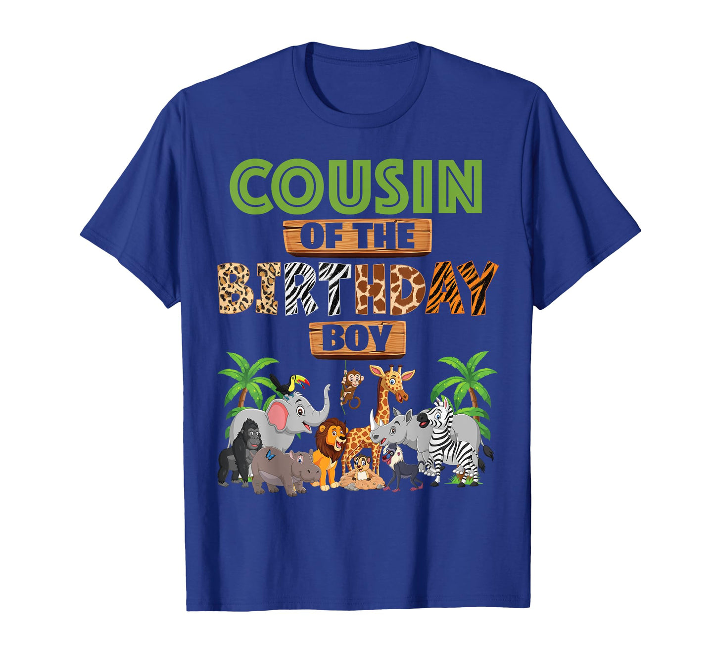 Wild Cousin Of The Birthday Boy Zoo Safari Jungle Animal T-Shirt