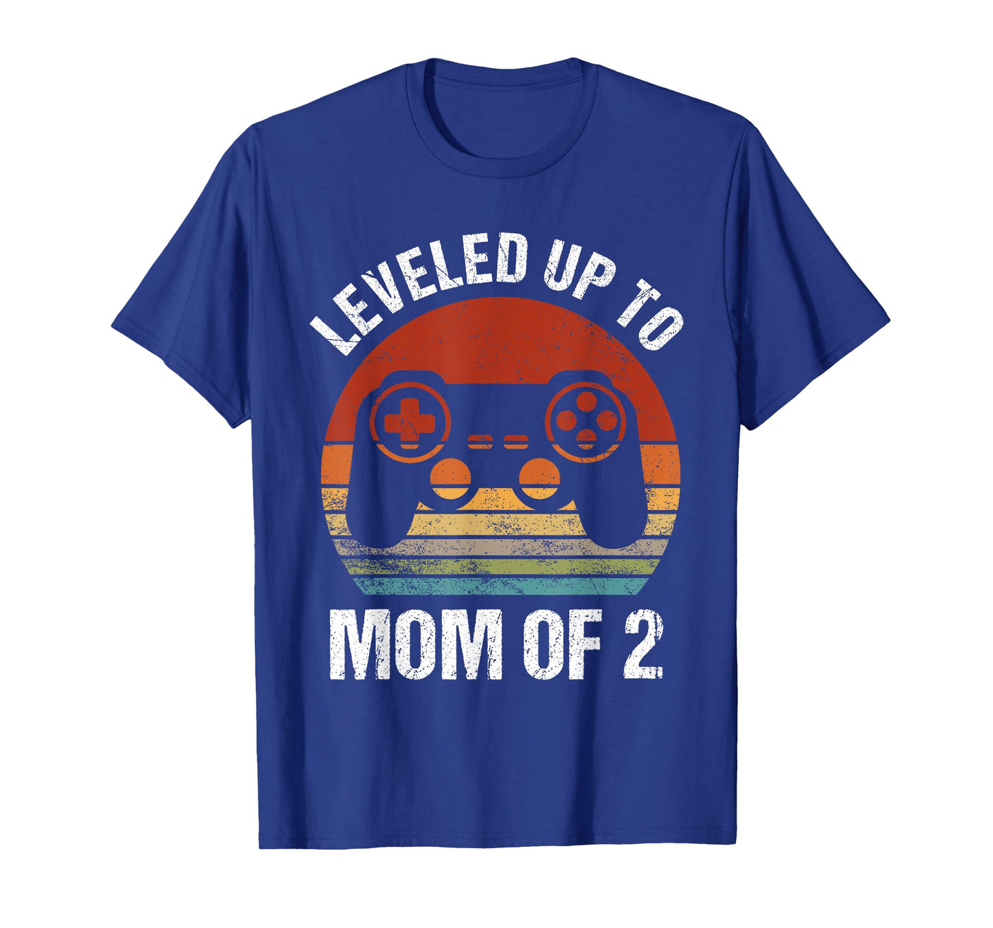 Leveled Up To Mom of 2 Gamer Mom Mothers Day Mommy Again T-Shirt