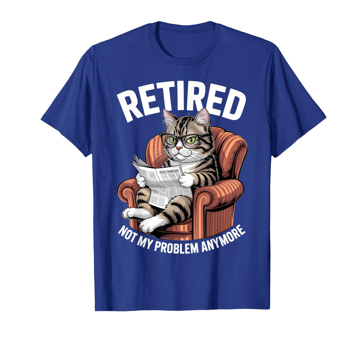 Retirement 2026 Retired 2026 Not My Problem Anymore Cute Cat T-Shirt
