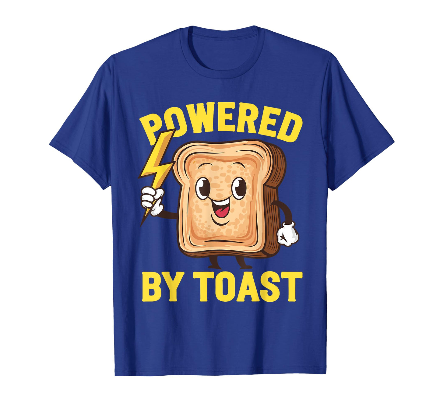 Powered By Toast Bread Toast T-Shirt