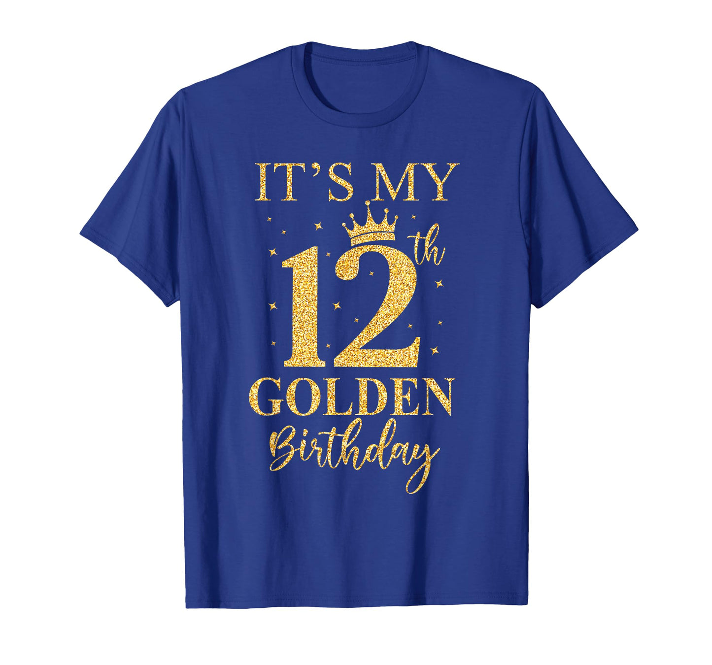 It's My 12th Golden Birthday 12 Year Old Bday Kids Born 2014 T-Shirt