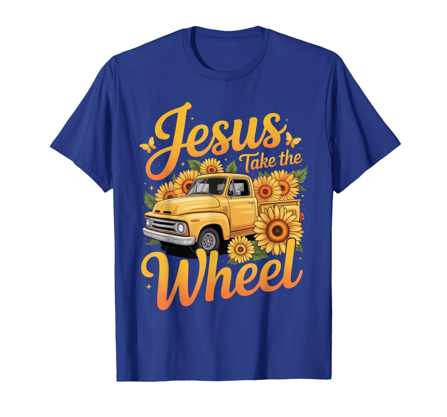 Jesus Take The Wheel Vintage Yellow Truck with Sunflowers T-Shirt