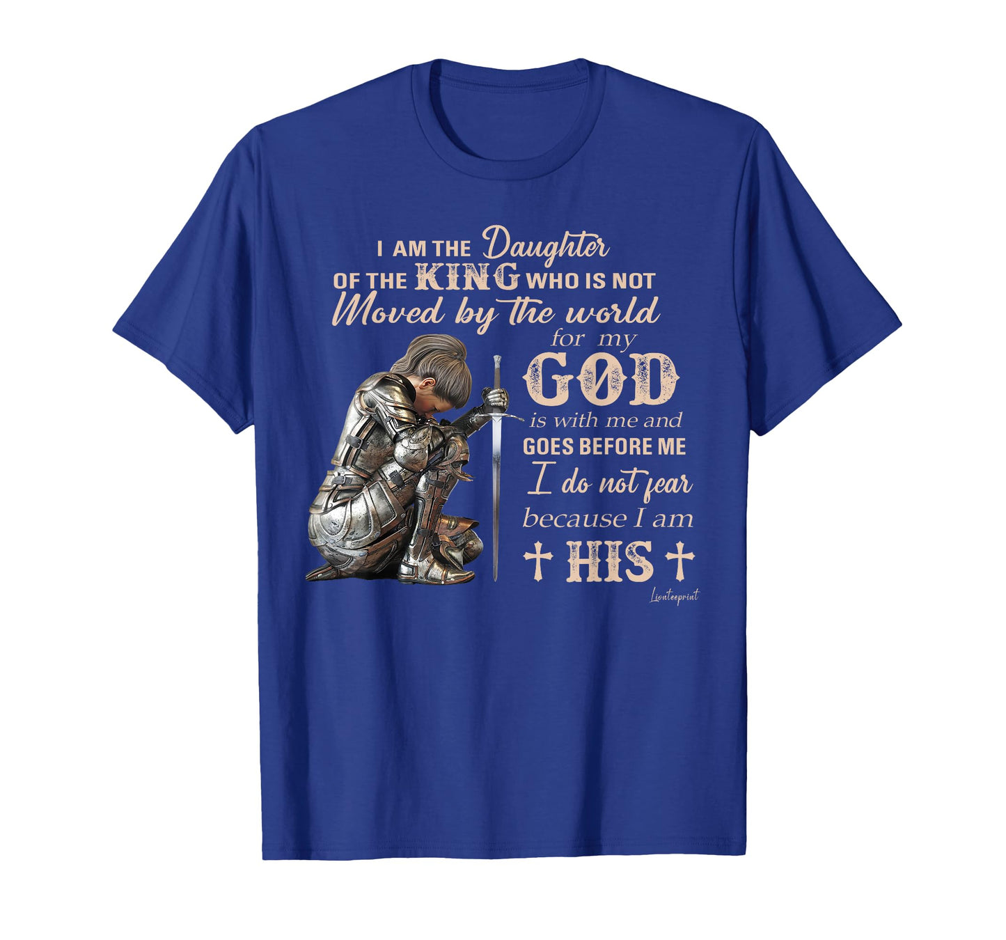 I Am The Daughter Of The King Who Is Not Moved By The World T-Shirt