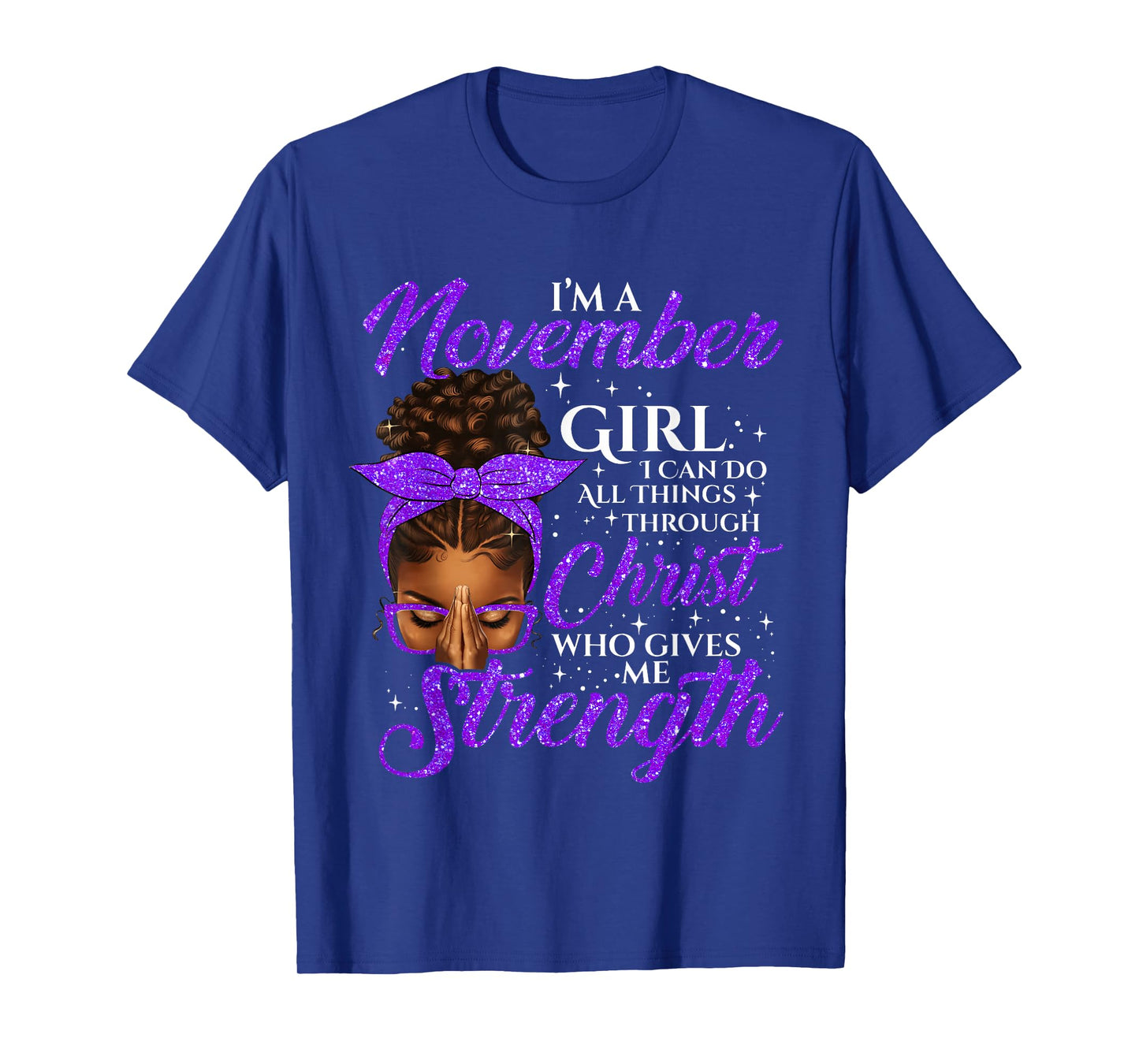 November Girl Birthday Black Women Afro Christian Saying T-Shirt