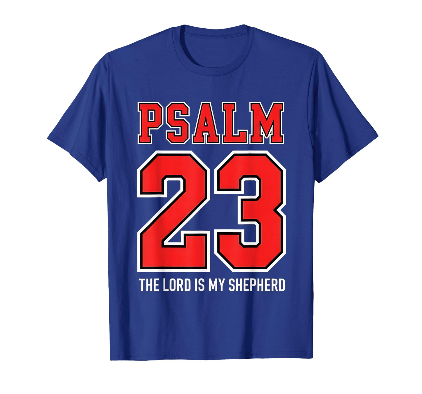 The Lord is My Shepherd Psalm 23 Athletic Christian Design T-Shirt