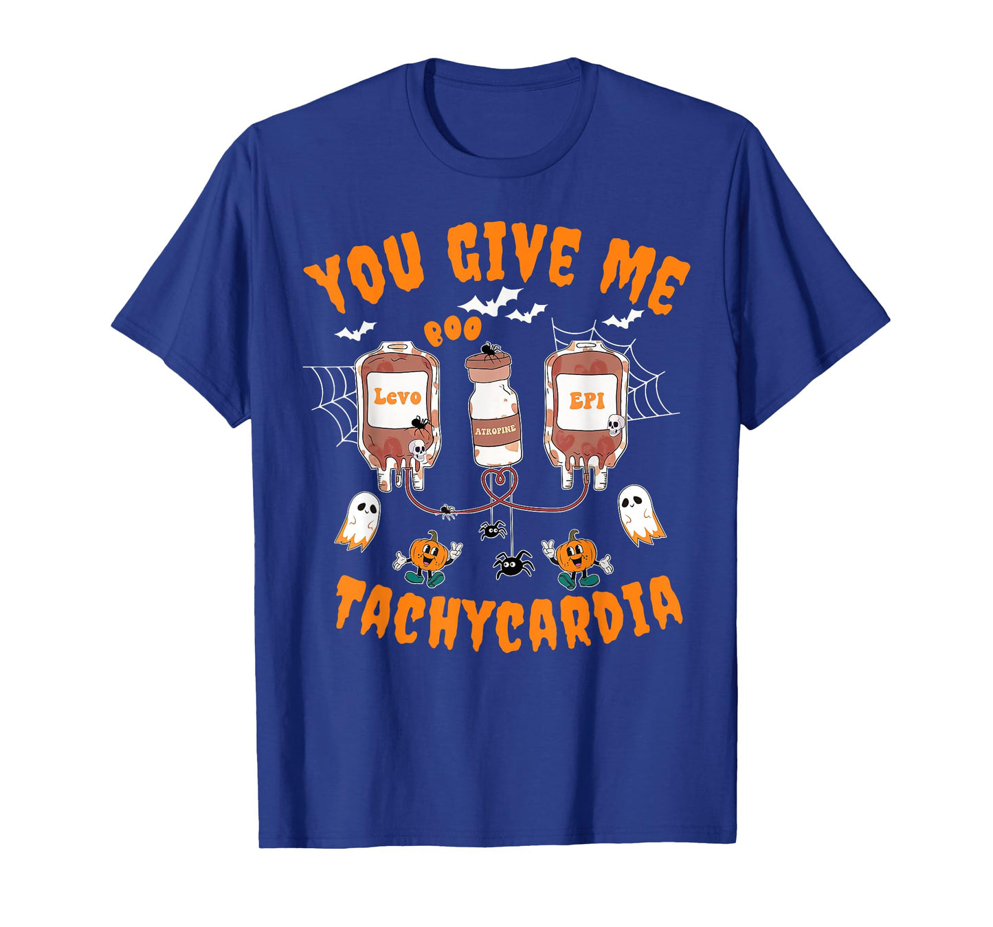 You Give Me Tachycardia Cardiology CVICU Nurse Halloween T-Shirt
