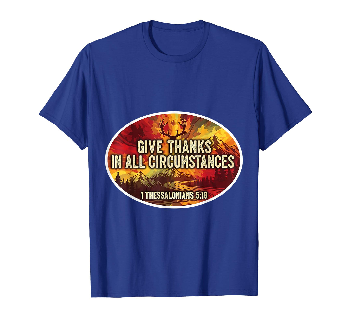 Christian Bible Verse Jesus Give Thanks in All Circumstances T-Shirt