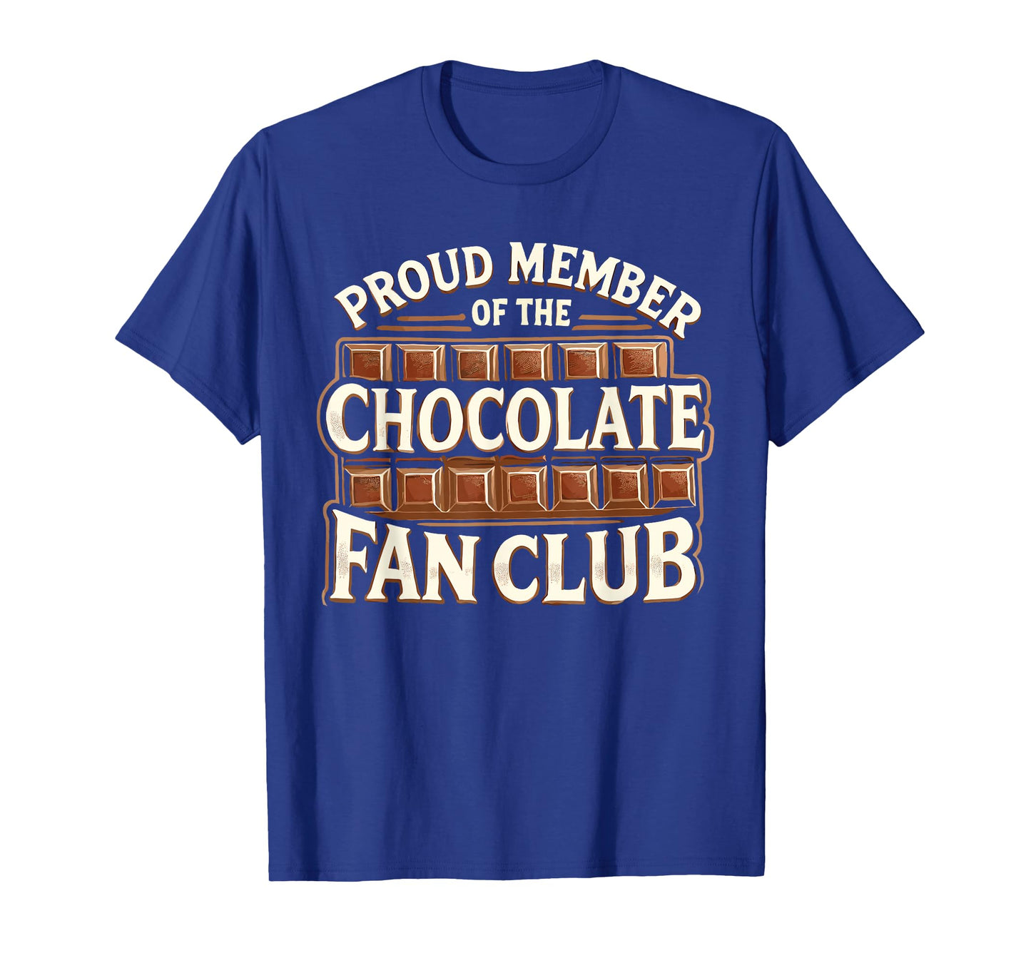 Member Of The Chocolate Fan Club T-Shirt