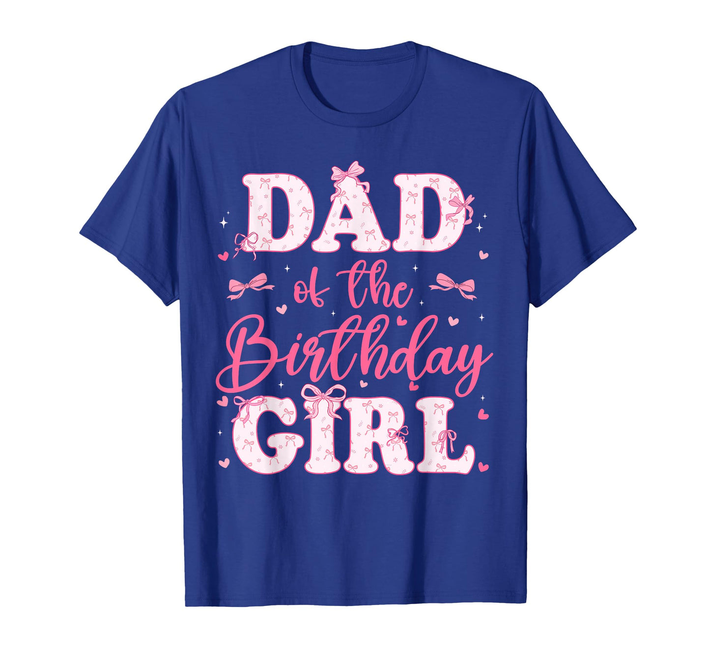 Dad Of The Birthday Girl Coquette Bow Birthday Family T-Shirt