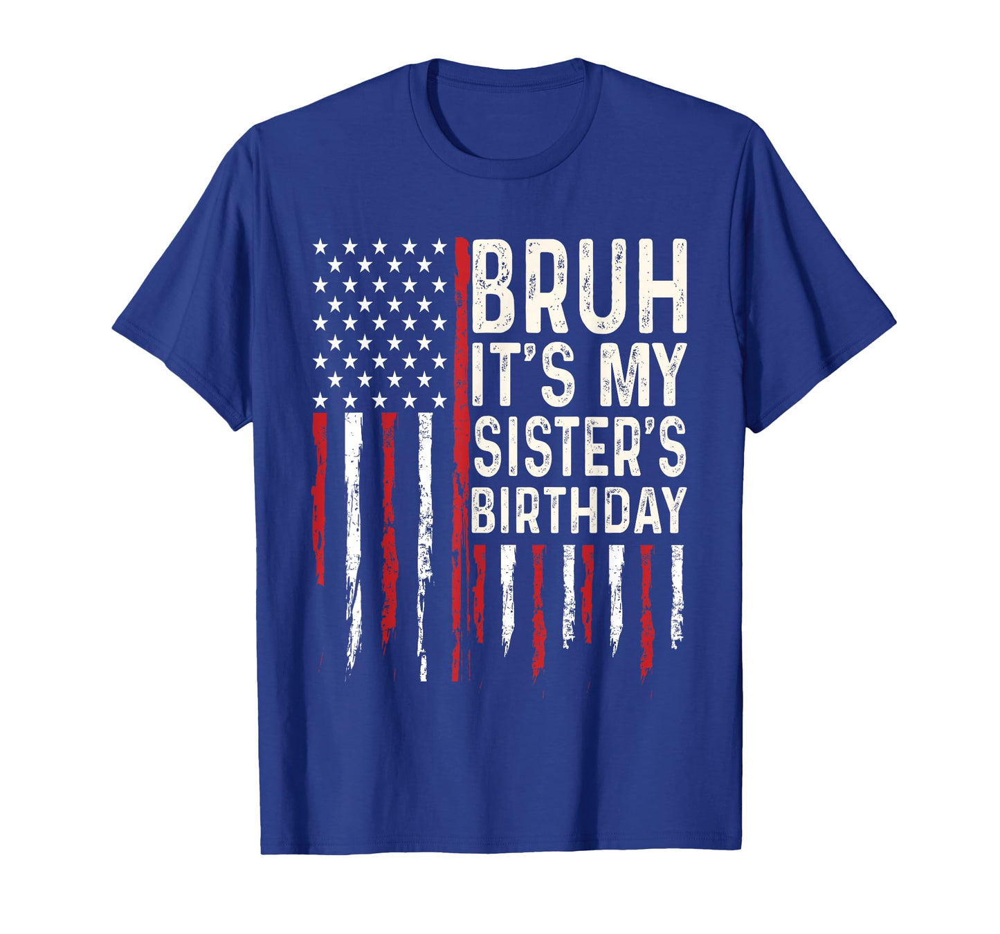 Bruh It's My Sister's Birthday Boy Family Party Bday T-Shirt