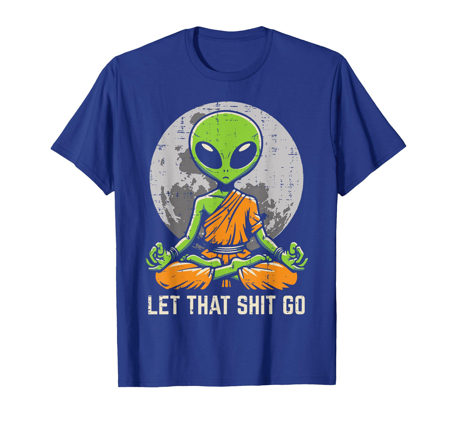 Alien Monk Meditating Let That Go Funny UFO Yoga Men Women T-Shirt