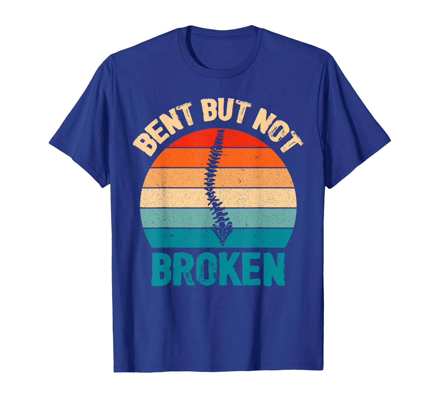 Bent Not Broken Retro Scoliosis Awareness Recovery Novelty T-Shirt