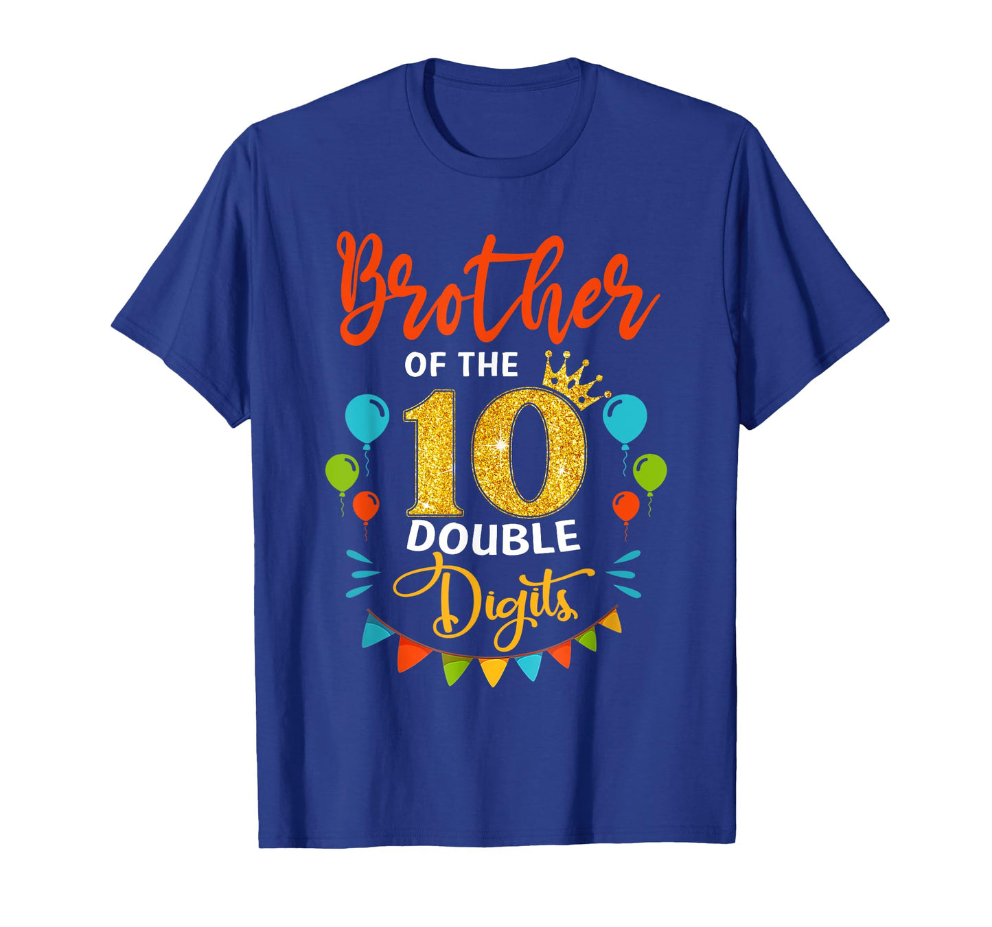 Proud Brother Of The Double Digit 10th Birthday Girl Boy T-Shirt