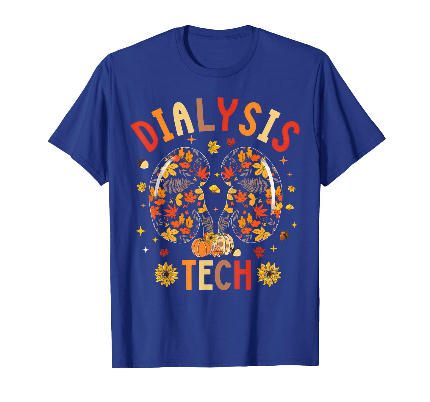 Dialysis Tech Kidney Nephrology Nurse Fall Thanksgiving T-Shirt