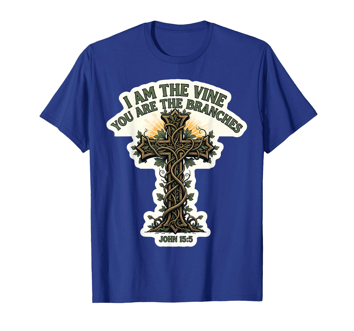 I Am The Vine You are The Branches Christian Bible Verse God T-Shirt